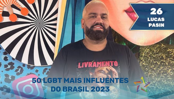 50 LGBT Mais Influentes 2023 - Lucas Pasin