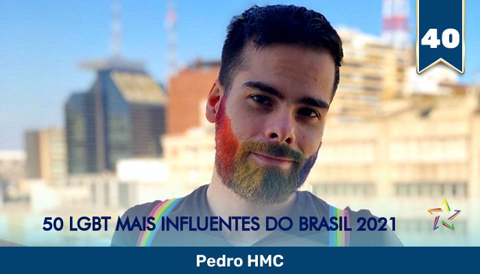 50 LGBT Mais Influentes de 2021: Pedro HMC